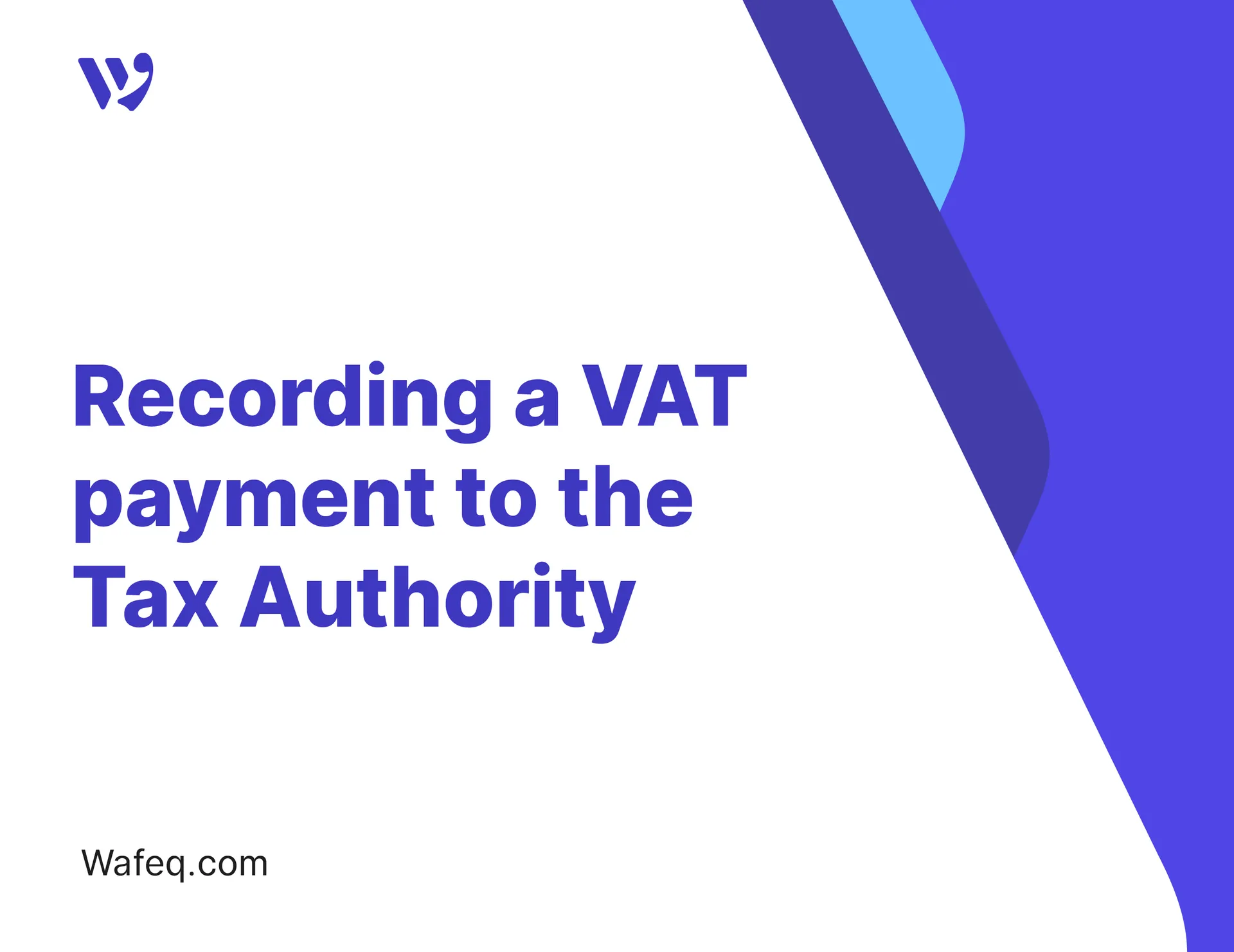 Recording a VAT payment to the Tax Authority
